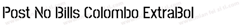 Post No Bills Colombo ExtraBold Reg字体转换